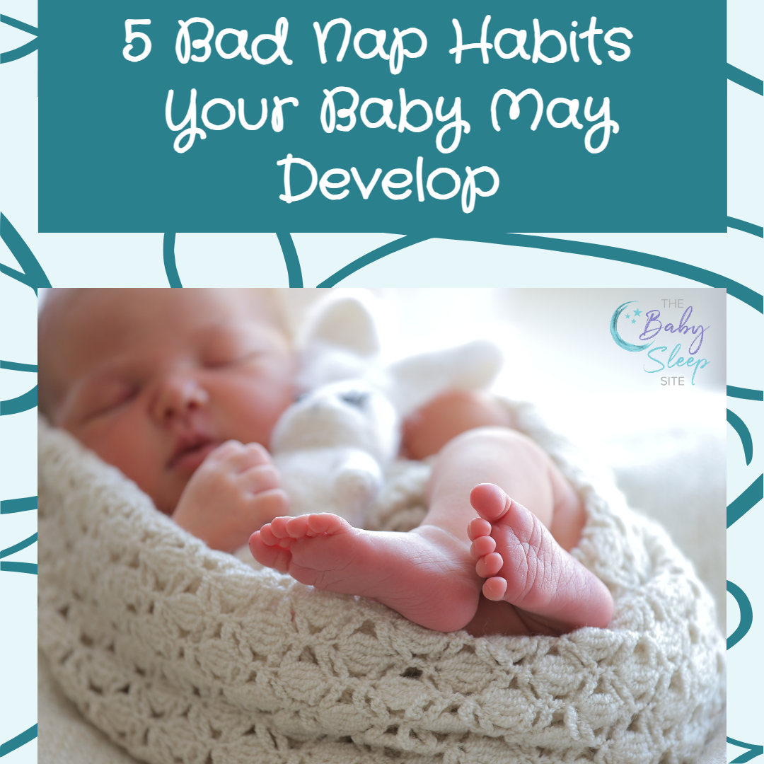 5 Bad Nap Habits Your Baby May Develop