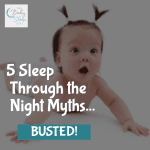 5 Sleep Through the Night Myths... Busted